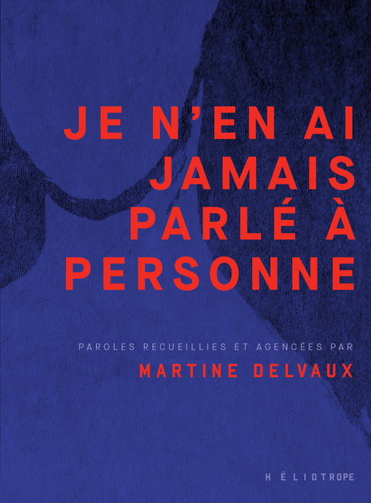 Je n'en ai jamais parlé à personne