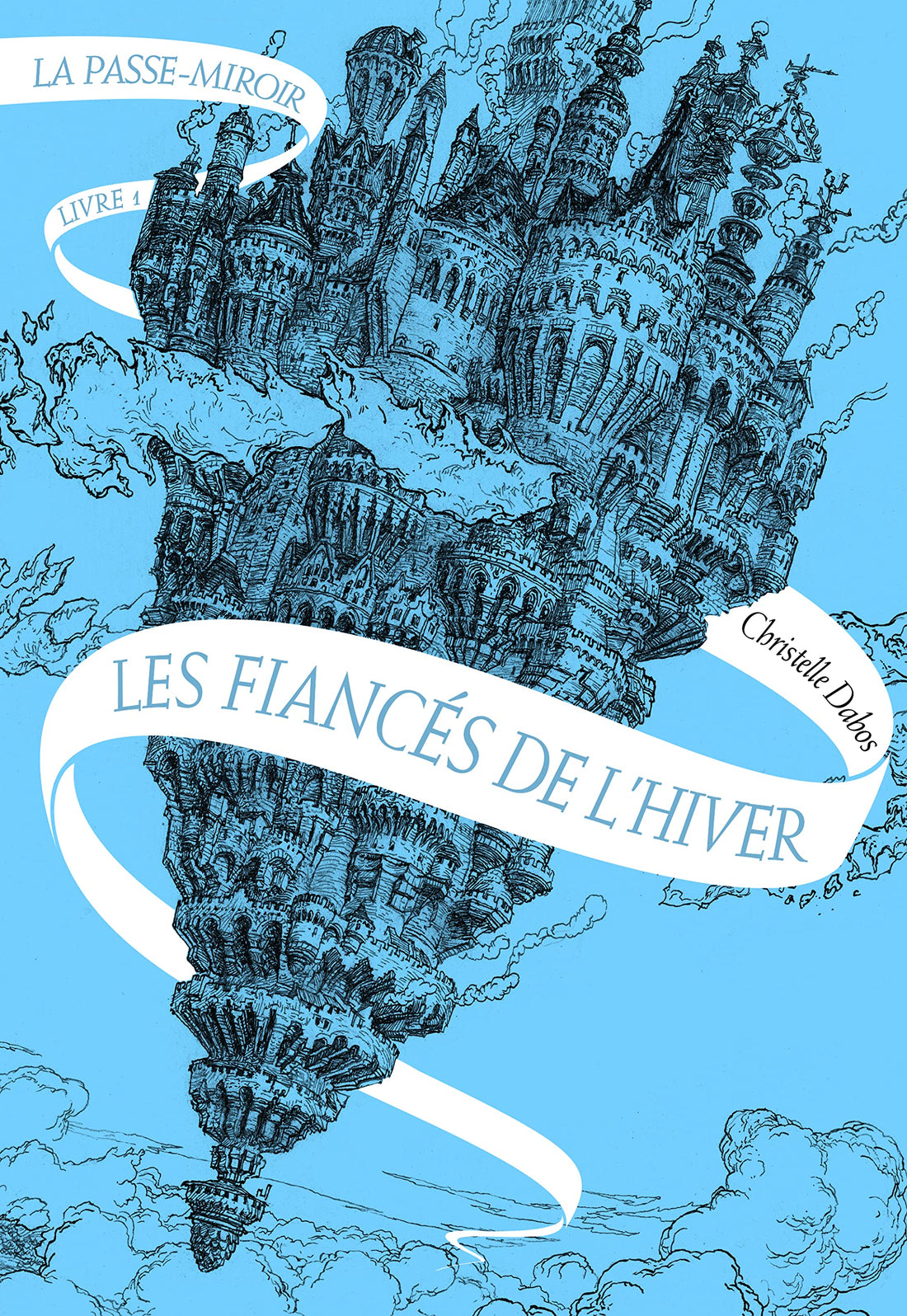 13 décembre - La passe-miroir: les fiancés de l'hiver